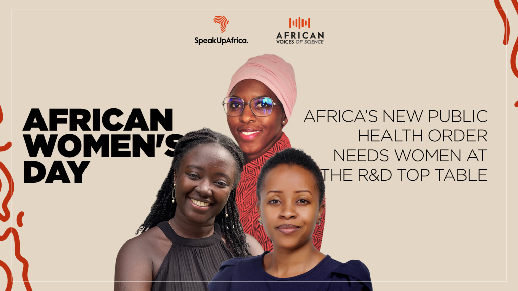 Africa’s New Public Health Order Needs Women at the R&D Top Table